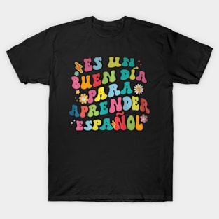 For Learning  Spanish Teacher T-Shirt